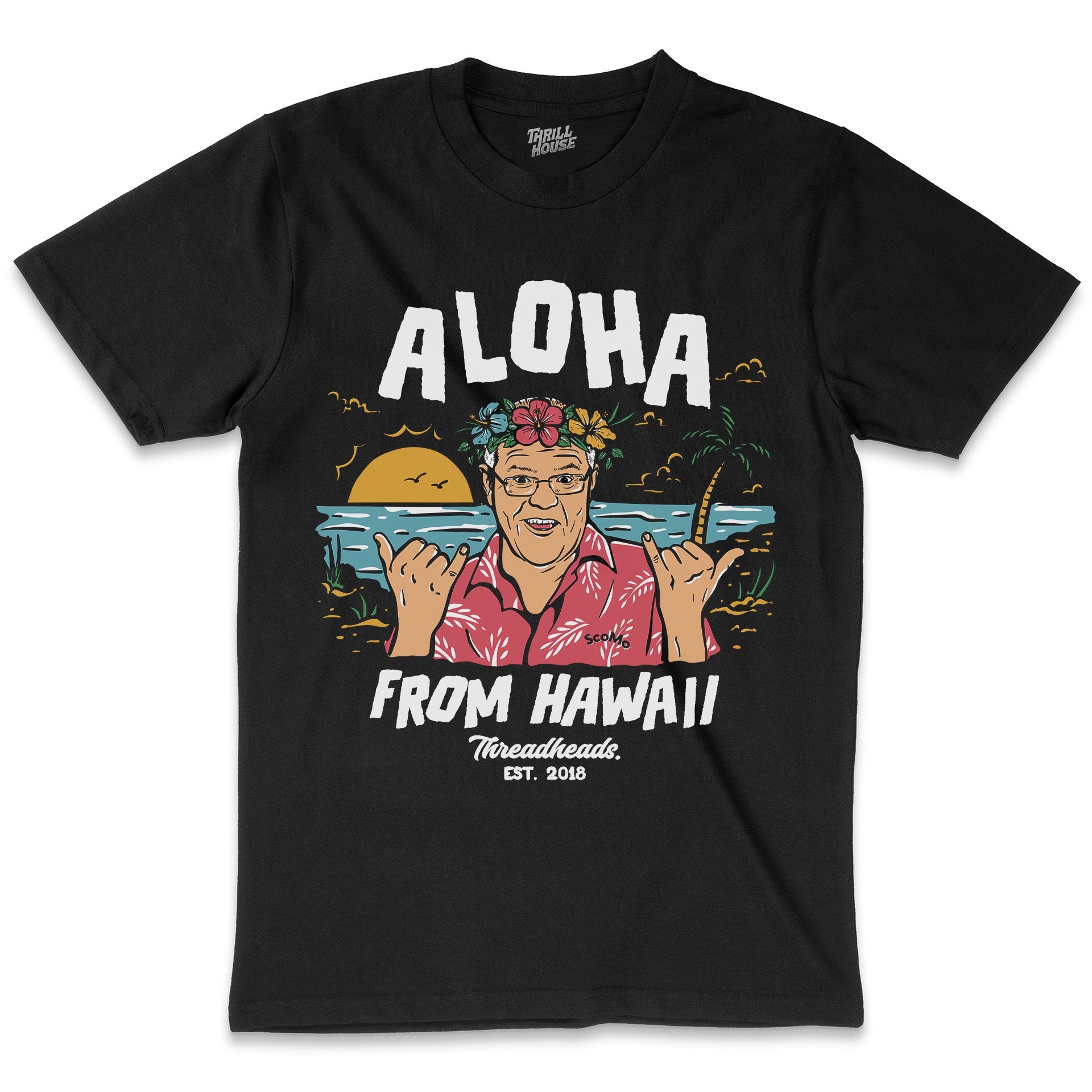 Aloha from Hawaii Funny Politics Prime Minister Scomo Vacation Parody News Australia Aussie Cotton T-Shirt