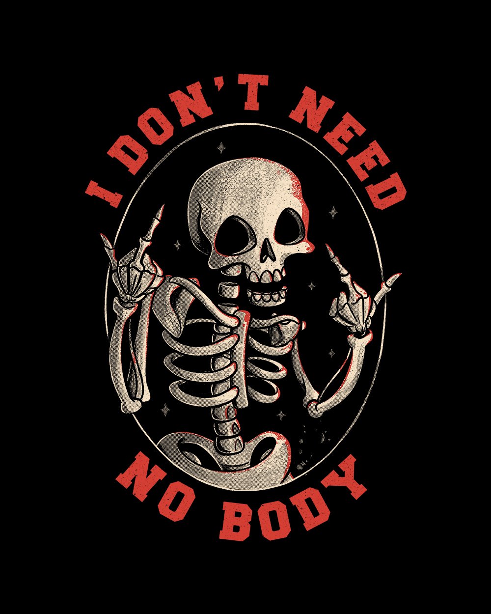 I Don't Need No Body T-Shirt Australia Online #colour_black
