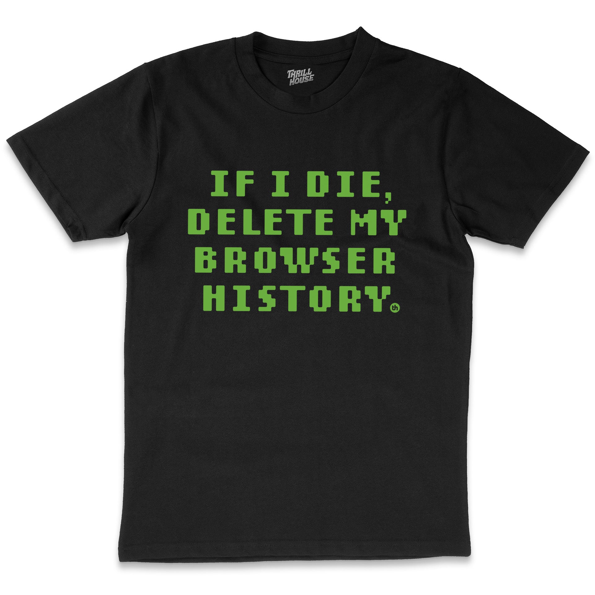 Delete Browser History Funny Internet Nerd Geek Computer Cotton T-Shirt