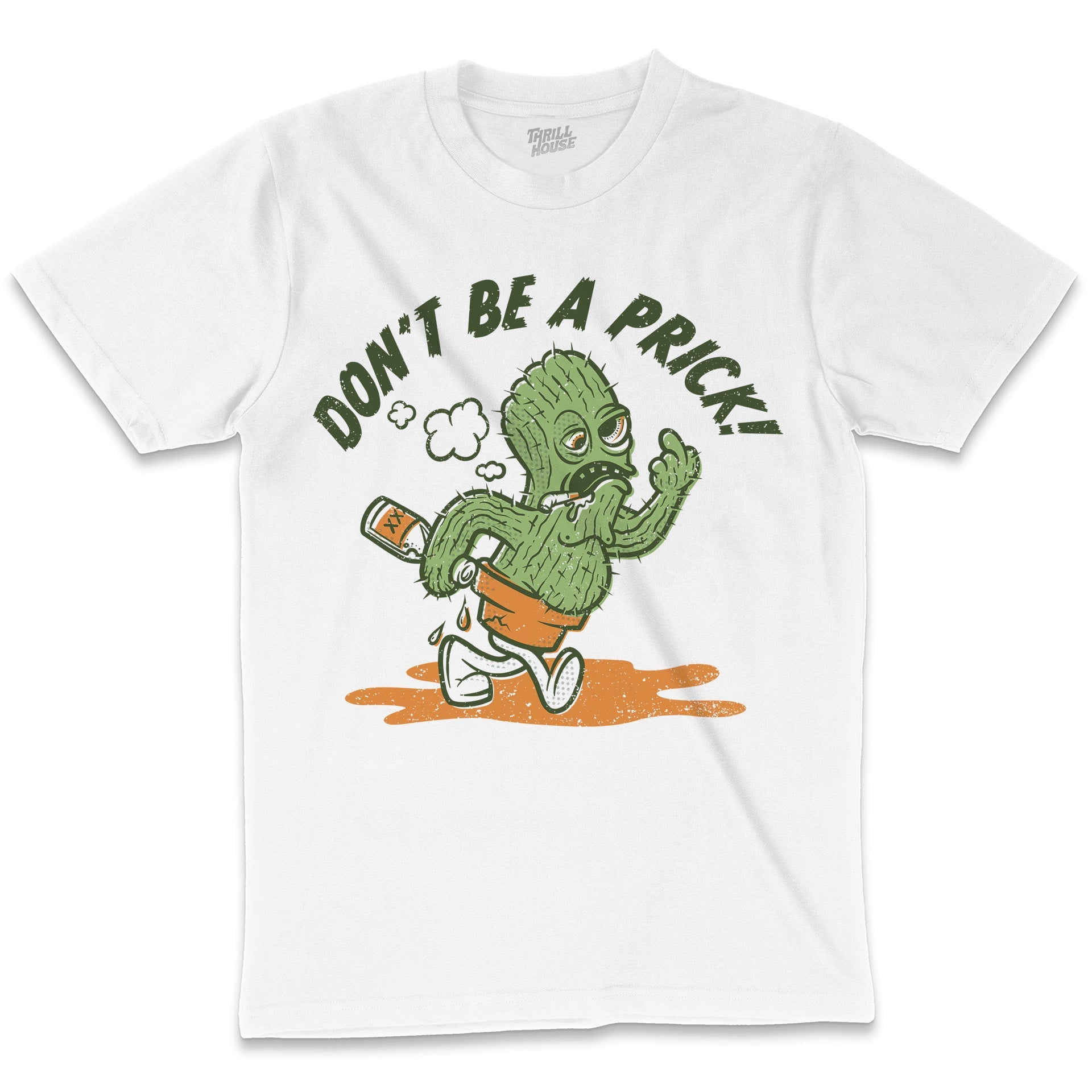 Don't Be a Prick Funny Rude Drunk Cactus Slogan Novelty Beer Alcohol Cotton T-Shirt