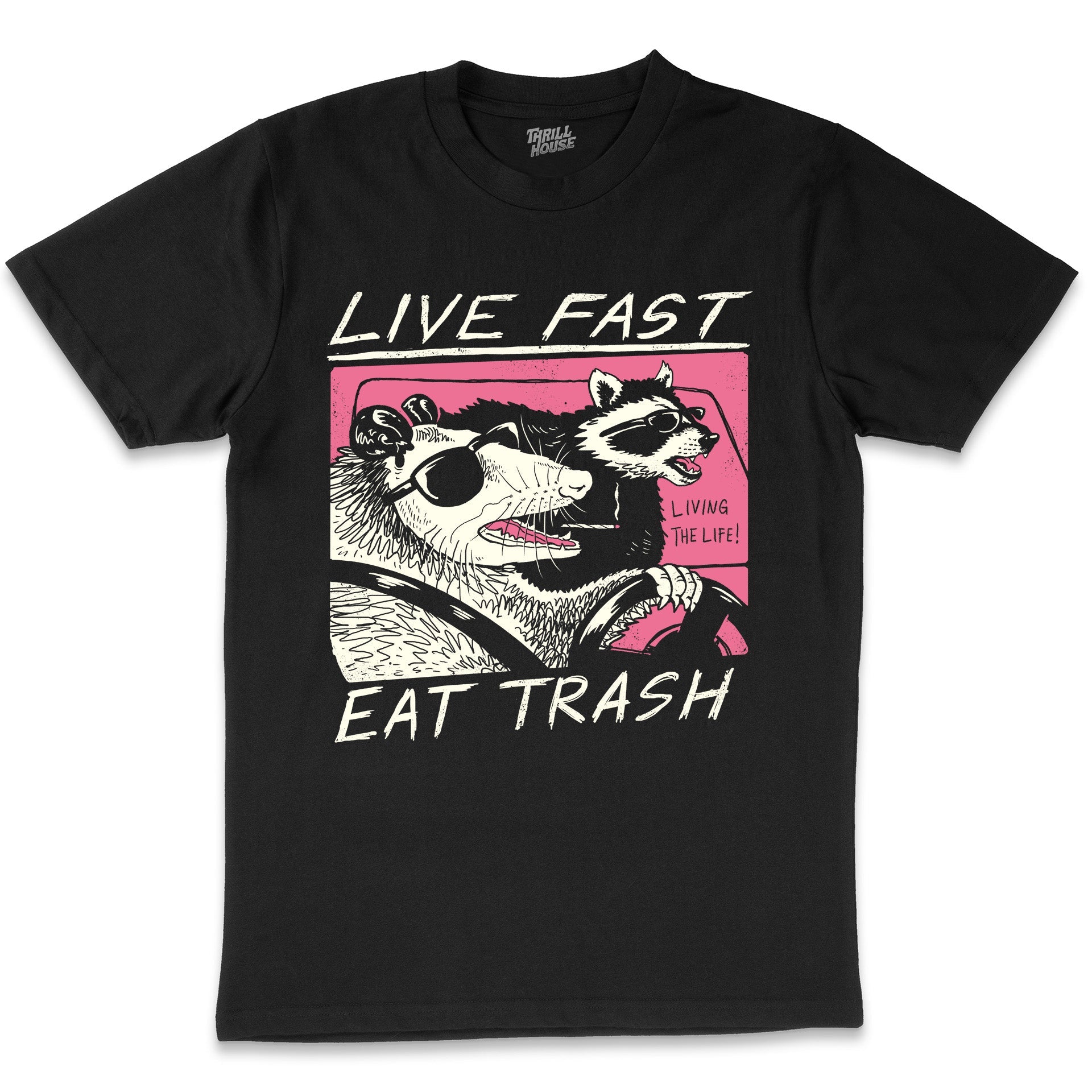 Live Fast! Eat Trash! Raccoon Possum Animal Vermin Rodent Funny Slogan Parody Cotton T-Shirt