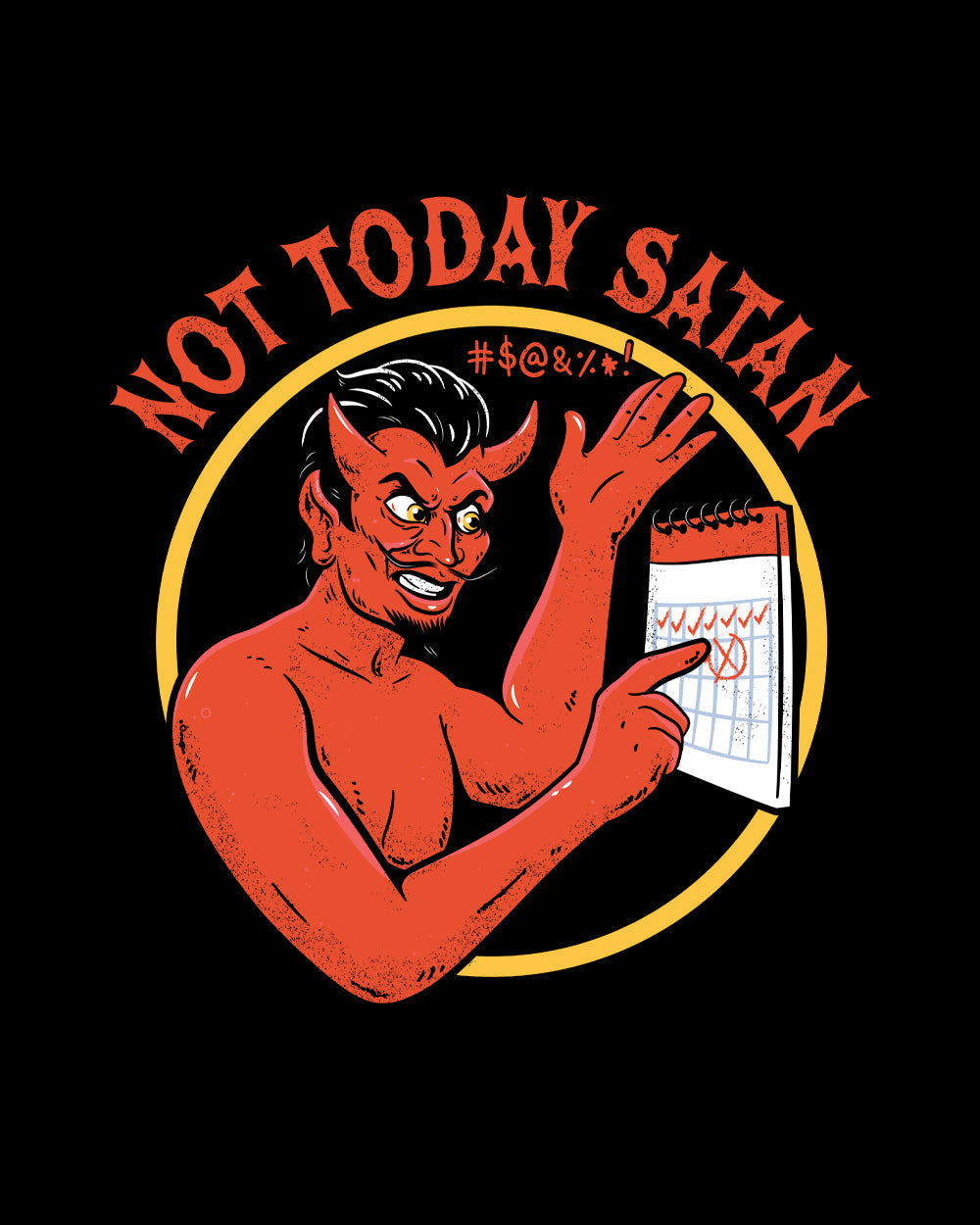 Not Today Satan Funny Dark Humour Devil Slogan Saying Cotton T-Shirt