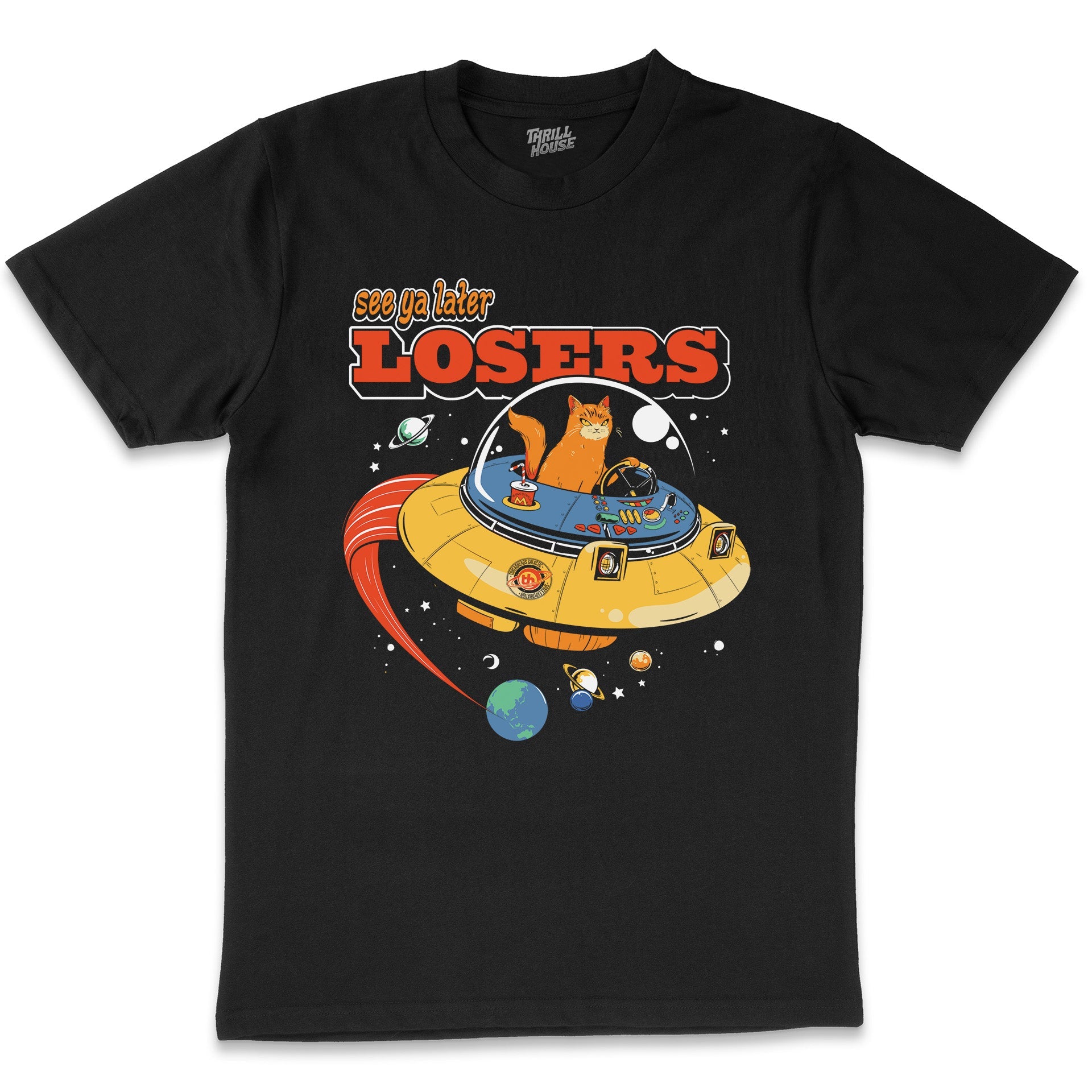 See Ya Later Losers Funny Cat Space Alien Anti-Social Kitten Society Planet Earth World Aliens Cotton T-Shirt