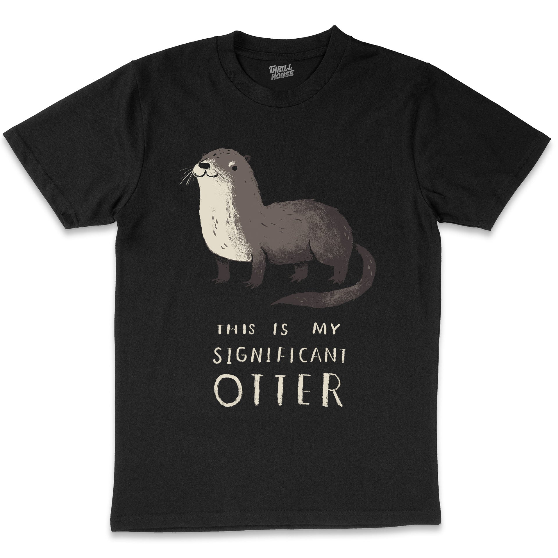 Significant Otter Funny Pun Slogan Sea Animal Funny Cute Artsy Drawing Cotton T-Shirt