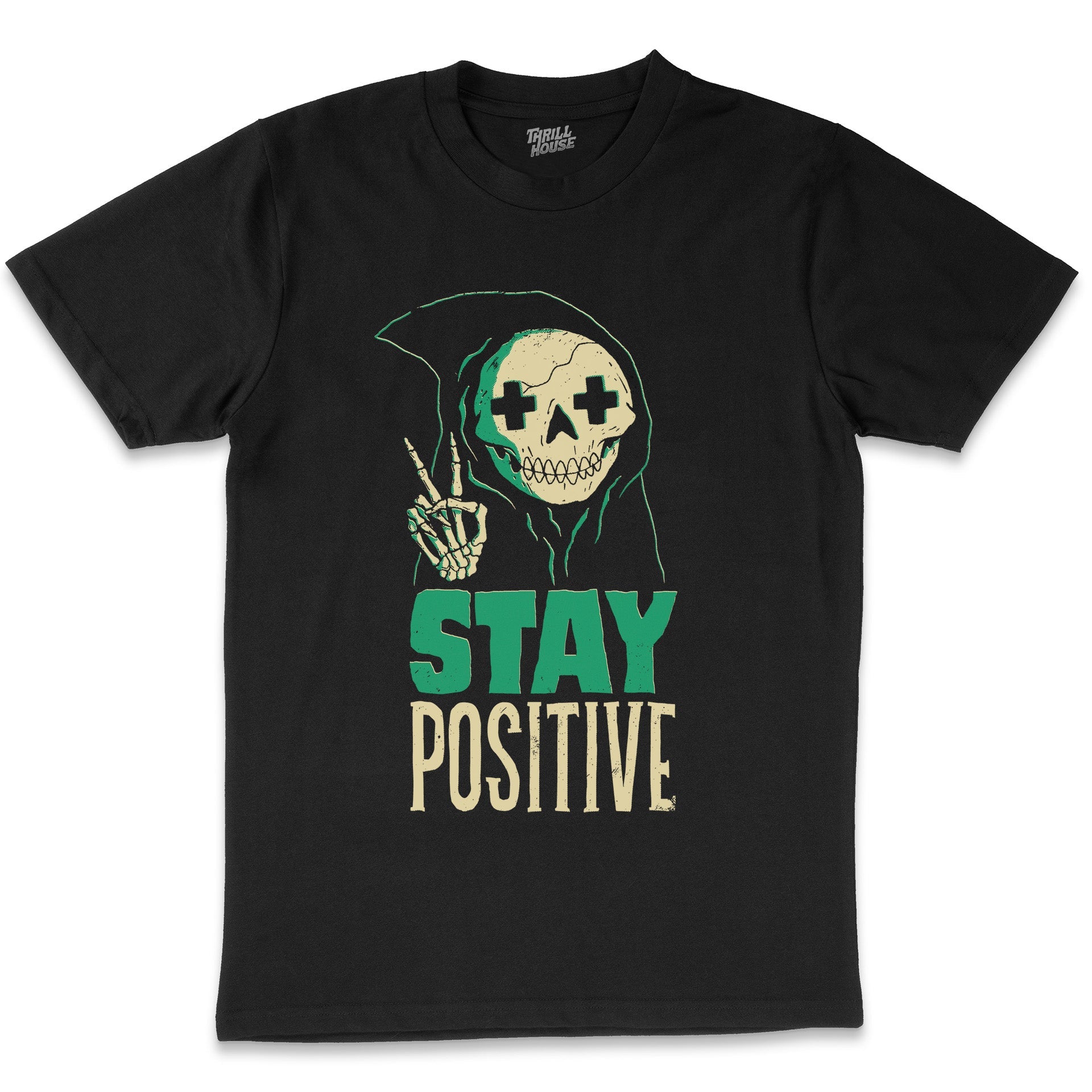 Stay Positive - Death Funny Grim Reaper Slogan Dark Humour Parody Mental Health Cotton T-Shirt