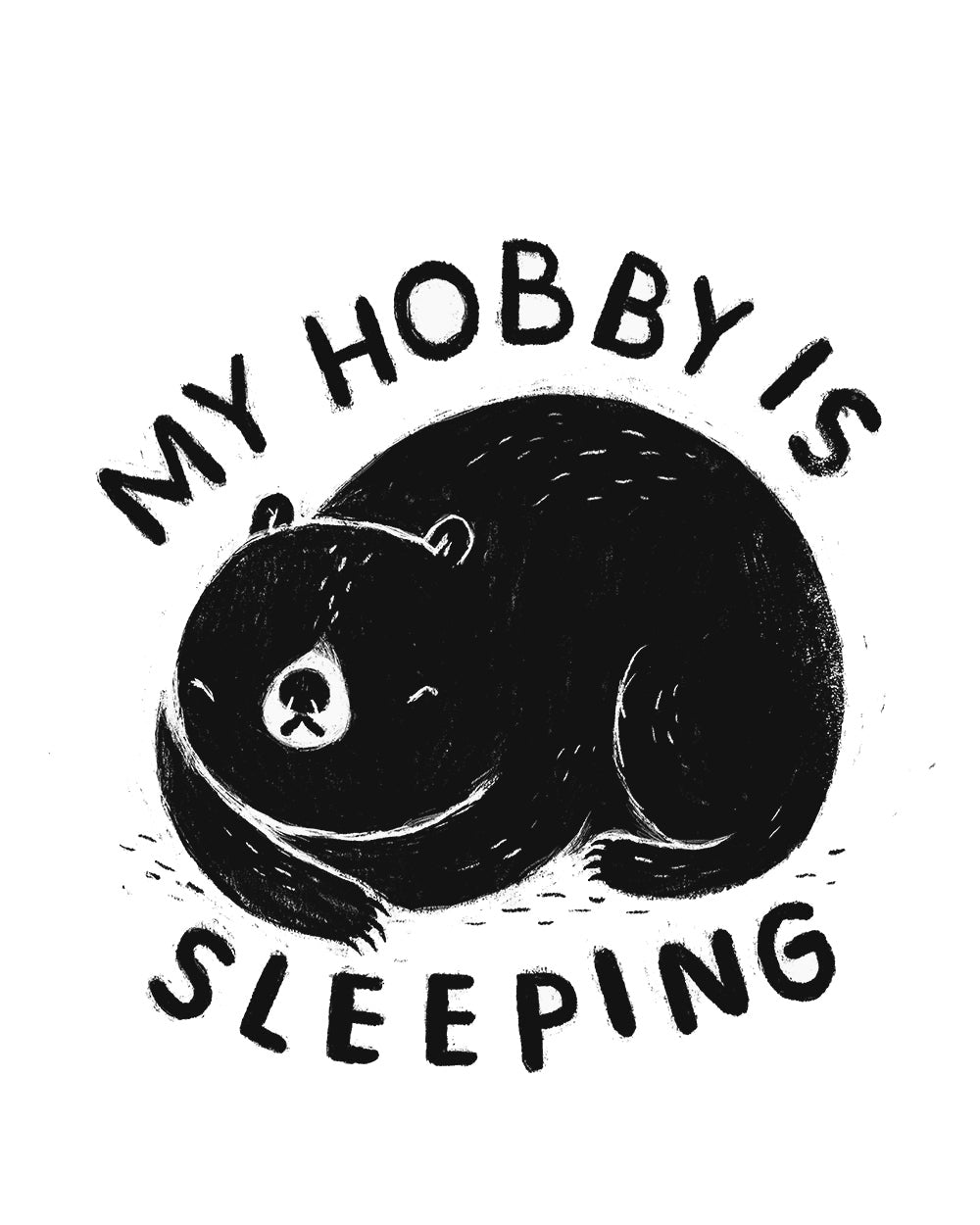 My Hobby Is Sleeping Funny Lazy Bear Mornings Slogan Pun Animal Cotton T-Shirt
